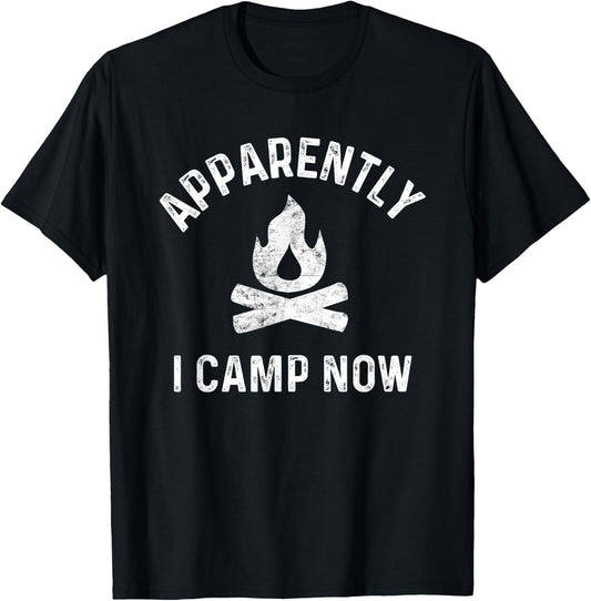 Camping Shirts Apparently I Camp Now New Camper T-Shirt - T-Shirt | Black