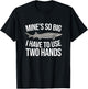 Funny White Sturgeon Fishing Mine's So Big T-Shirt - T-Shirt | Black