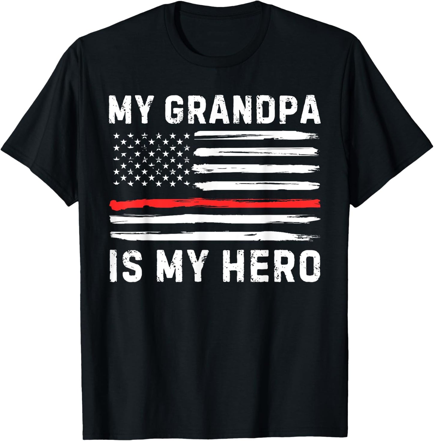Grandpa Is My Hero Firefighter Red Line American Flag Fire Women Kids Men T-Shirt - T-Shirt | Black