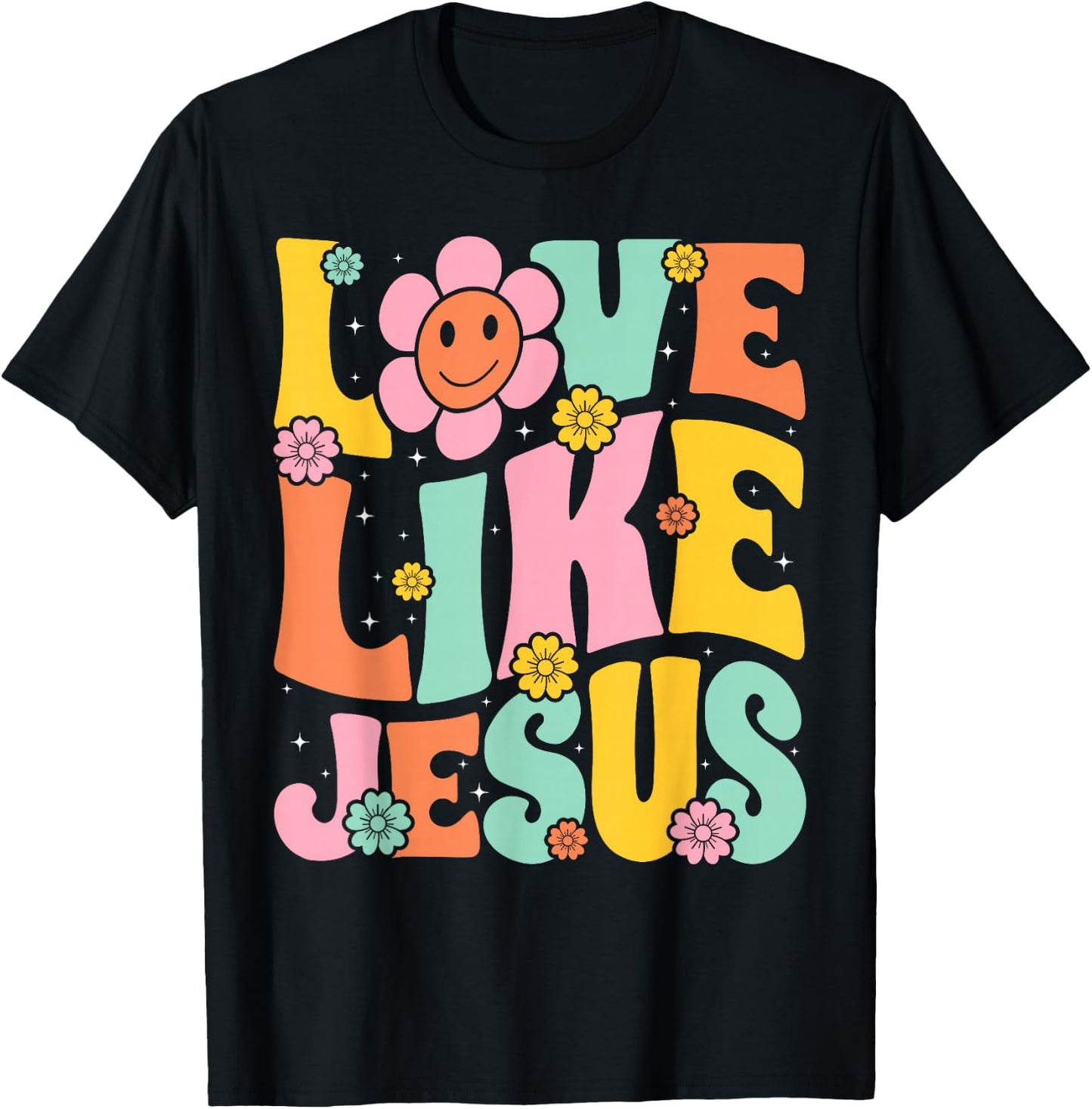 Groovy Love Like Jesus Religious God, Girls Women Christian T-Shirt - T-Shirt | Black