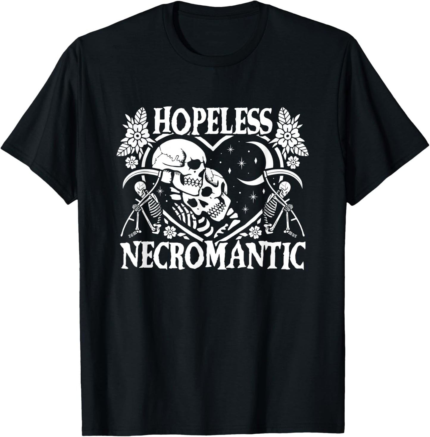 Hopeless Necromantic Death Positive Skeletons And Reapers T-Shirt - T-Shirt | Black