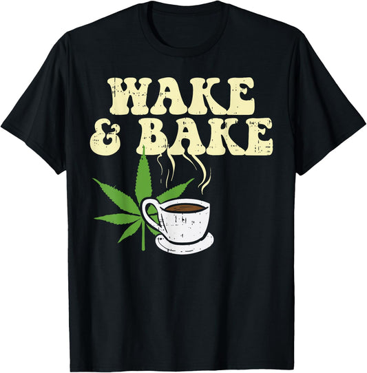 Wake Bake Coffee Weed Cannabis 420 Funny THC Stoner Gift T-Shirt - T-Shirt | Black