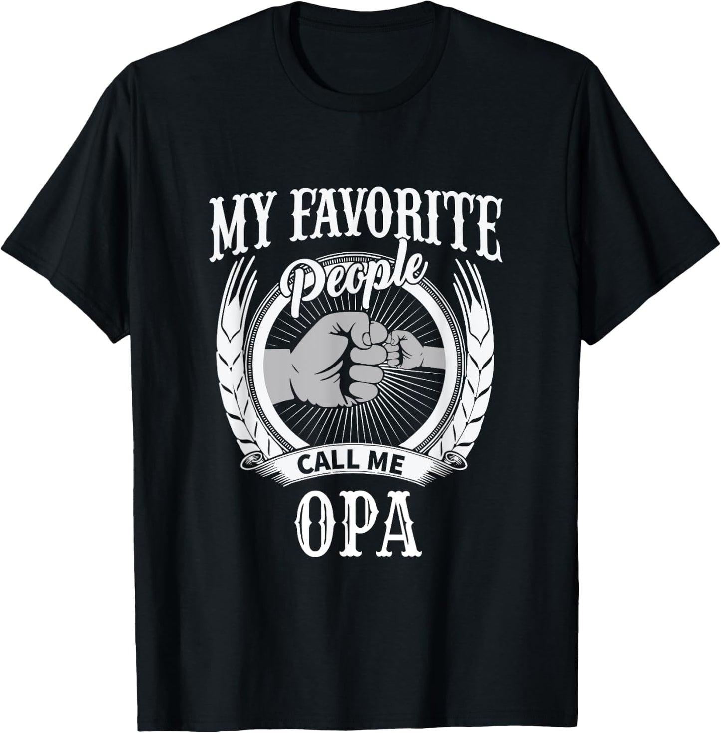 My Favorite People Call Me Opa German Grandpa T-Shirt - T-Shirt | Black