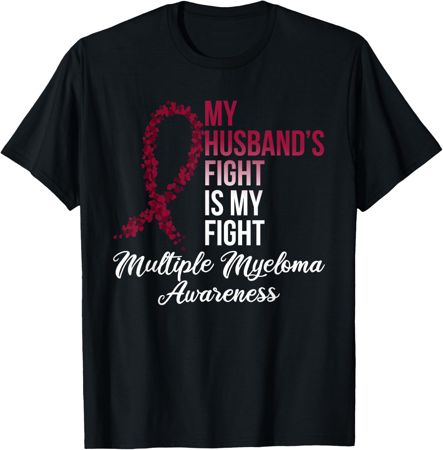 I Wear Burgundy For My Husband Multiple Myeloma Awareness T-Shirt - T-Shirt | Black