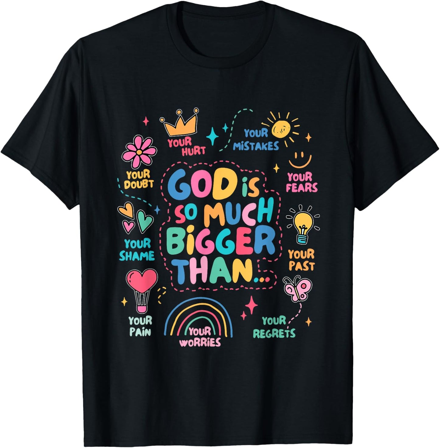 God Is So Much Bigger Than T-Shirt - T-Shirt | Black
