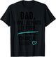 Dad I Will Always Be Your Little Girl Financial Burden Gift T-Shirt - T-Shirt | Black