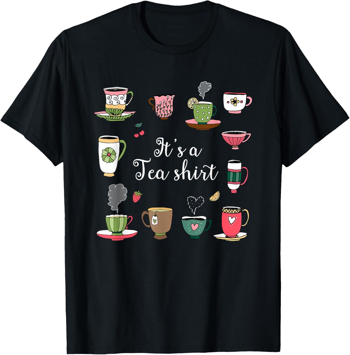 Funny Tea Lovers Gift , It's A Tea Shirt T-Shirt - T-Shirt | Black