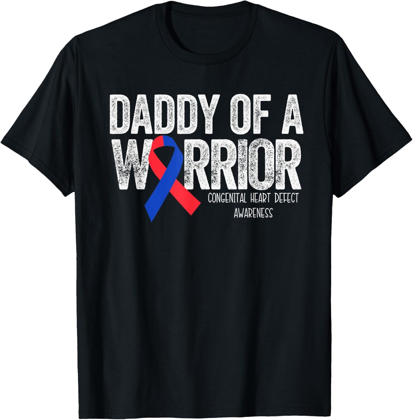 Daddy of a Warrior T Shirt CHD Congenital Heart Defect Month T-Shirt - T-Shirt | Black
