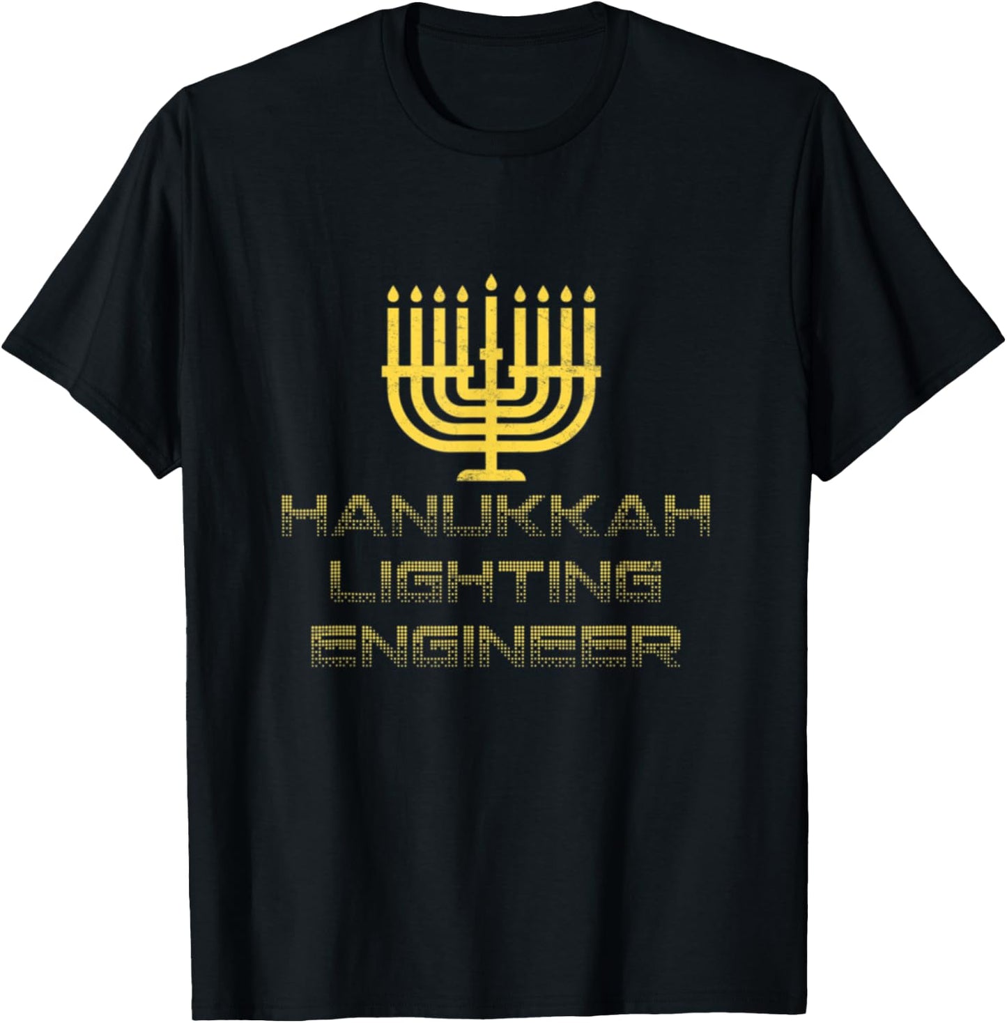 Hanukkah Lighting Engineer Funny Menorah Jewish Holiday Gift T-Shirt - T-Shirt | Black