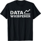 Data Whisperer Data Analyst Engineer Software Analytics Gift T-Shirt - T-Shirt | Black