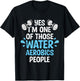 Yes I'm One Of Those Water Aerobics People Aqua Aerobics T-Shirt - T-Shirt | Black