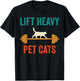 Lift Heavy Pet Cats Funny Gym Workout Weight Lifter Retro T-Shirt - T-Shirt | Black