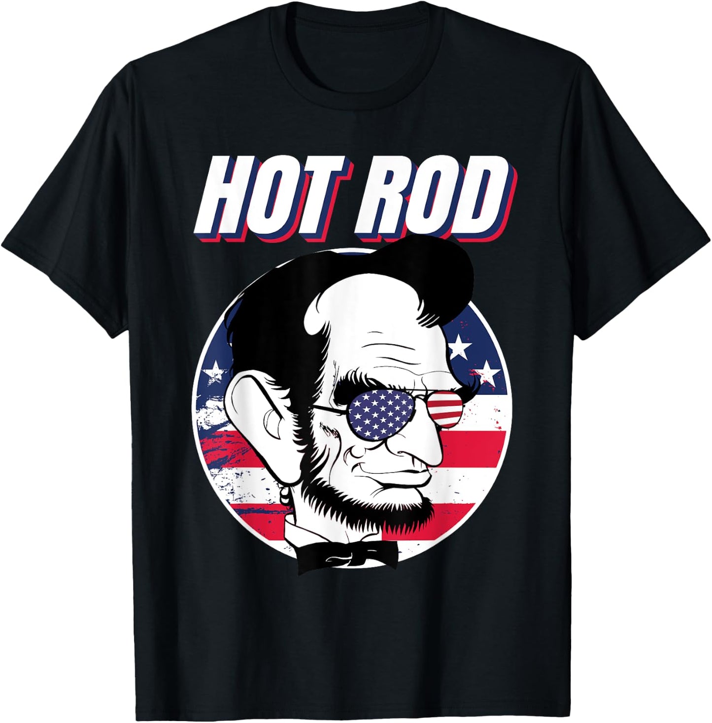 Hot Rod Abraham Lincoln Presidents Day Funny Muscle Car T-Shirt - T-Shirt | Black