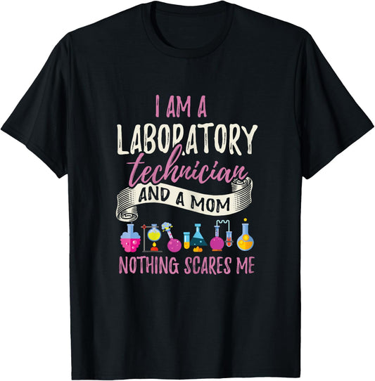 Laboratory Technician Mom Shirt Funny Lab Tech Mother Gift T-Shirt - T-Shirt | Black