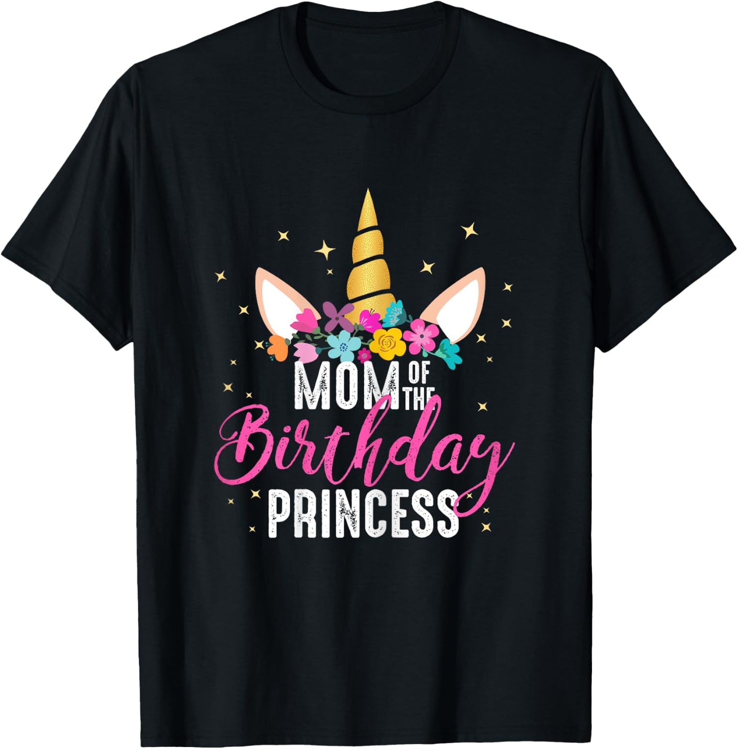 Mom Of The Birthday Princess Mother Gifts Unicorn Birthday T-Shirt - T-Shirt | Black
