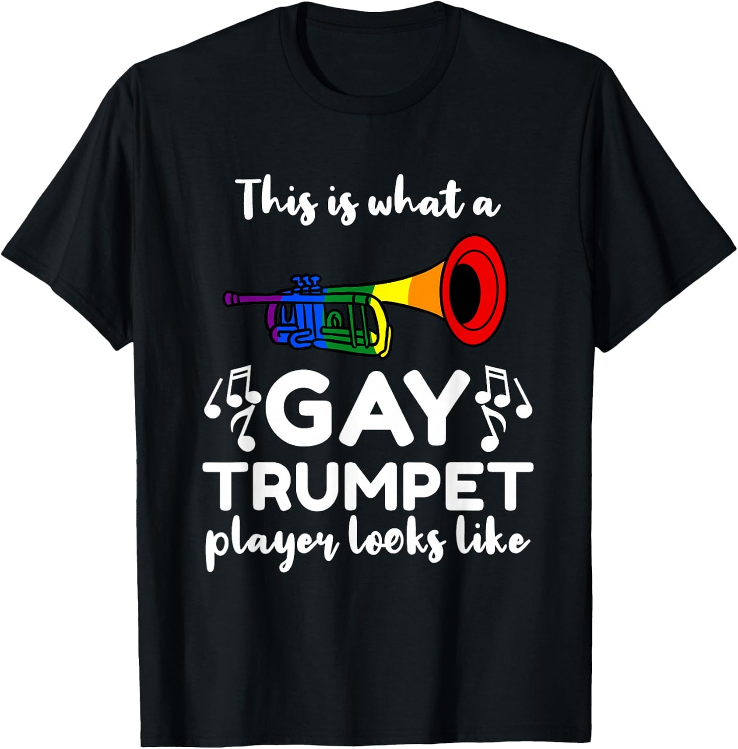 This Is What A Gay Trumpet Player Looks Like T-Shirt - T-Shirt | Black