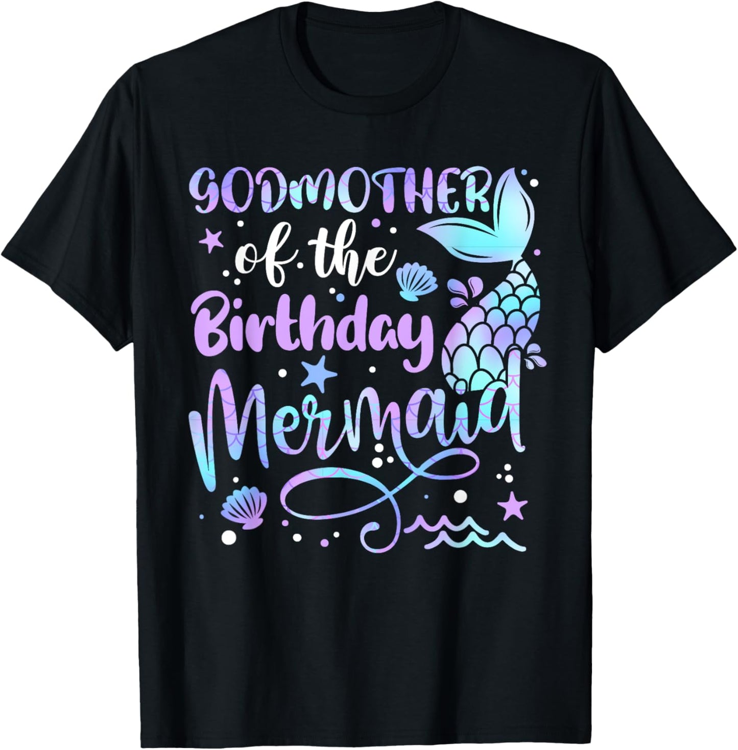 Godmother Of The Birthday Mermaid Matching Family Mother's T-Shirt - T-Shirt | Black