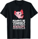 Axolotl Love Always Be Yourself Unless You Can Be An Axolotl T-Shirt - T-Shirt | Black