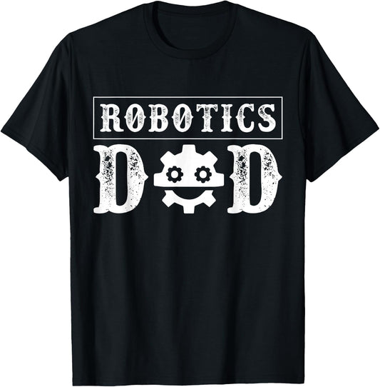 Funny Robotics Father Robotics Dad T-Shirt - T-Shirt | Black