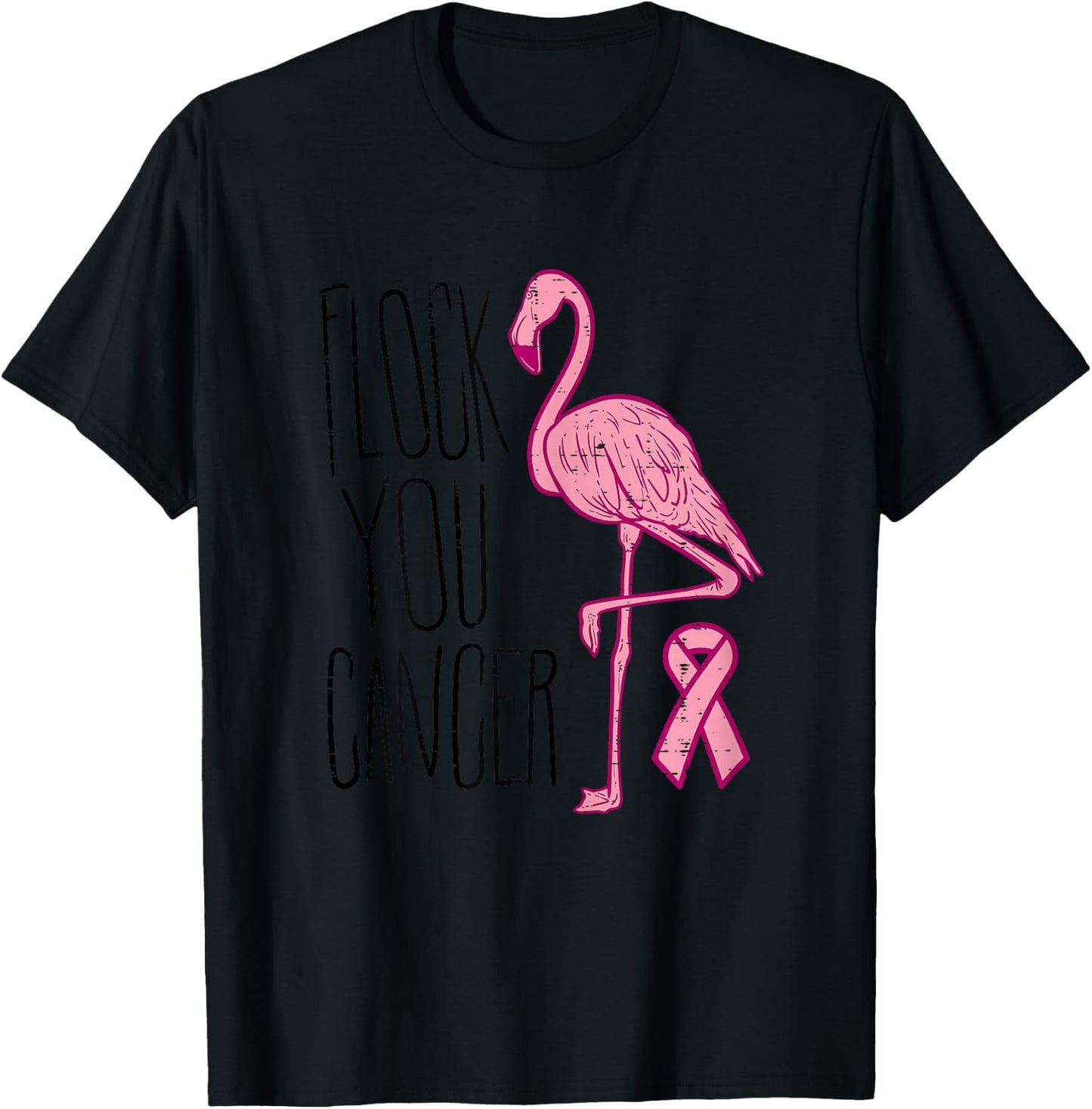 Flock You Breast Cancer Flamingo Pink Ribbon Support Gift T-Shirt - T-Shirt | Black