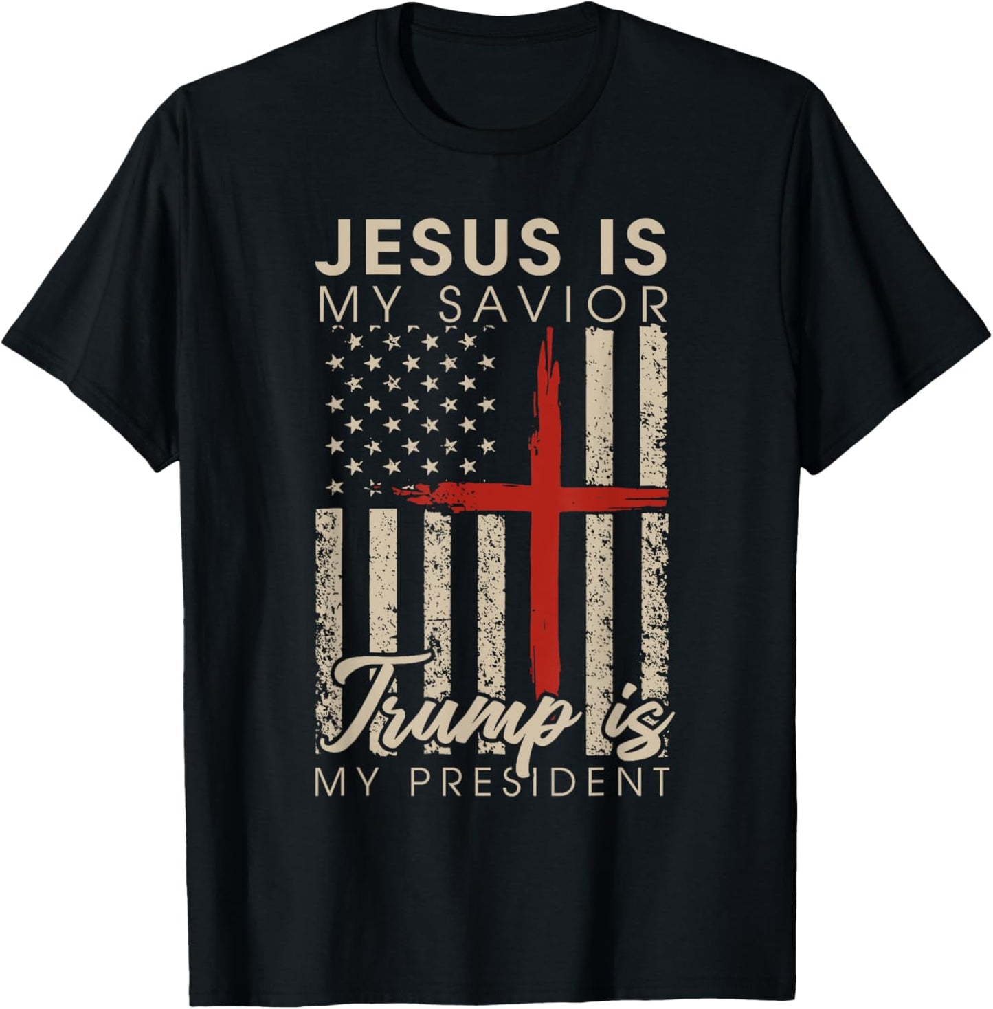 Jesus Is My Savior Trump Is My President 2024 USA Flag Cross T-Shirt - T-Shirt | Black