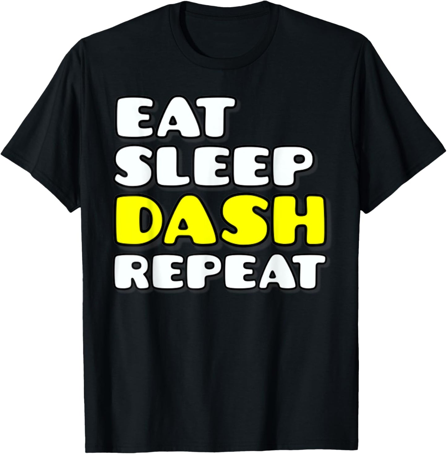 Eat Sleep Dash Repeat Video Game Geometry Video Gamer T-Shirt - T-Shirt | Black