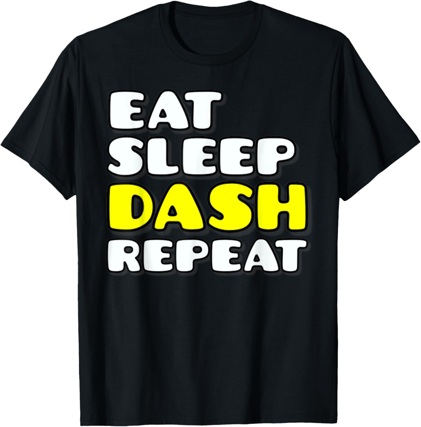 Eat Sleep Dash Repeat Video Game Geometry Video Gamer T-Shirt - T-Shirt | Black