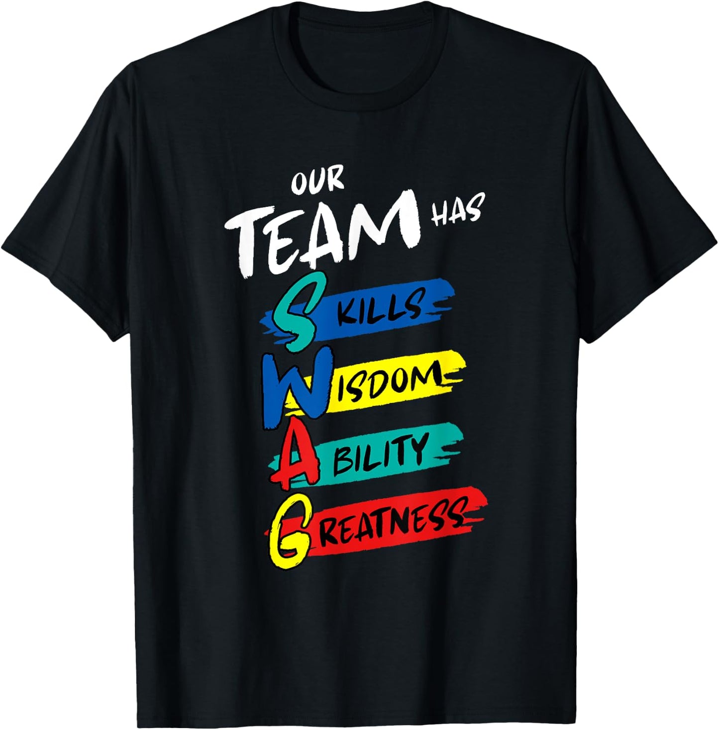 Medical Nurse Doctor Our Team Has Swag T-Shirt - T-Shirt | Black