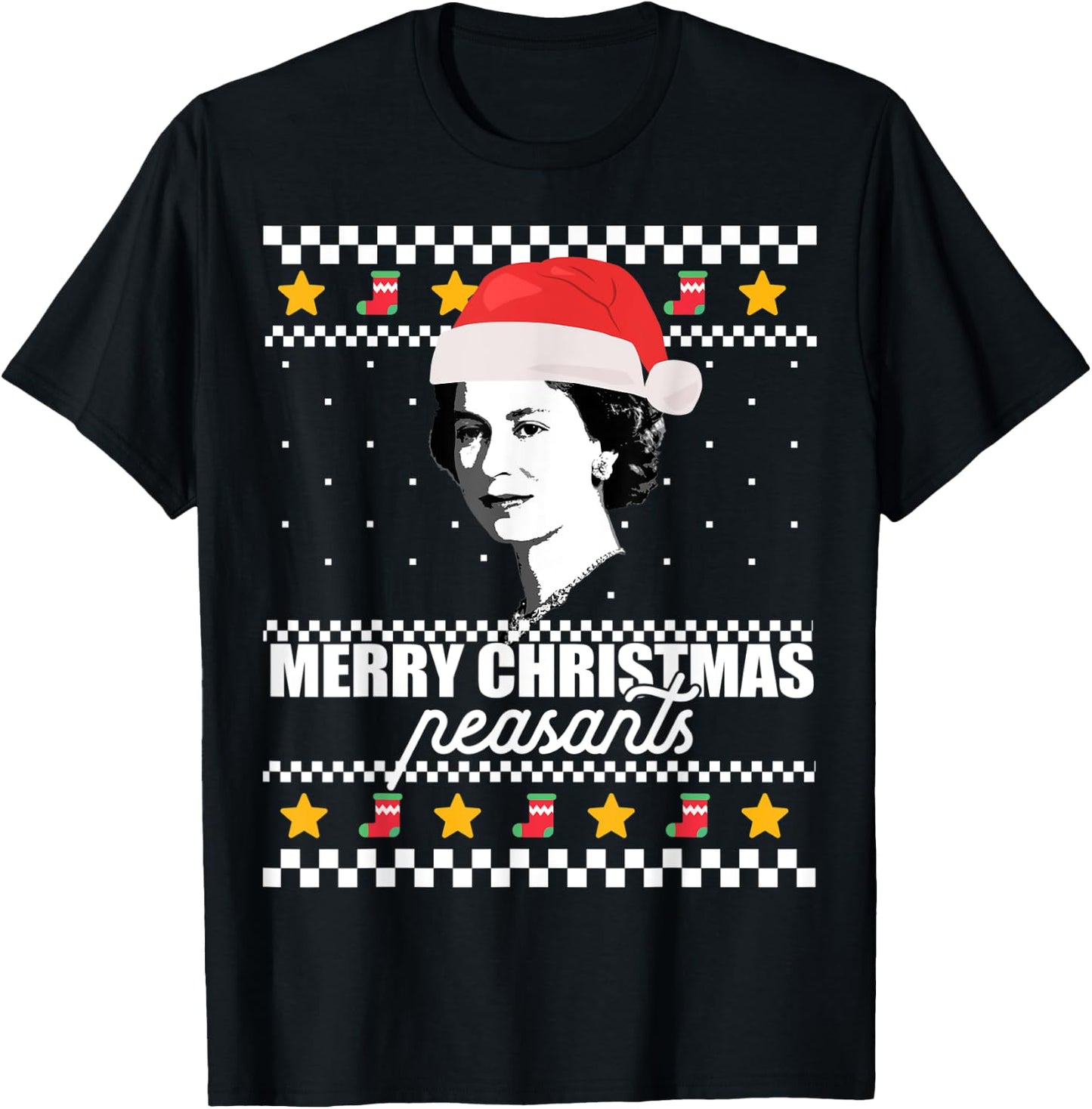 MERRY CHRISTMAS PEASANTS Queen of England Ugly Sweater Meme T-Shirt - T-Shirt | Black