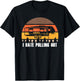 Camping I Hate Pulling Out Retro Hiking Funny T-Shirt - T-Shirt | Black