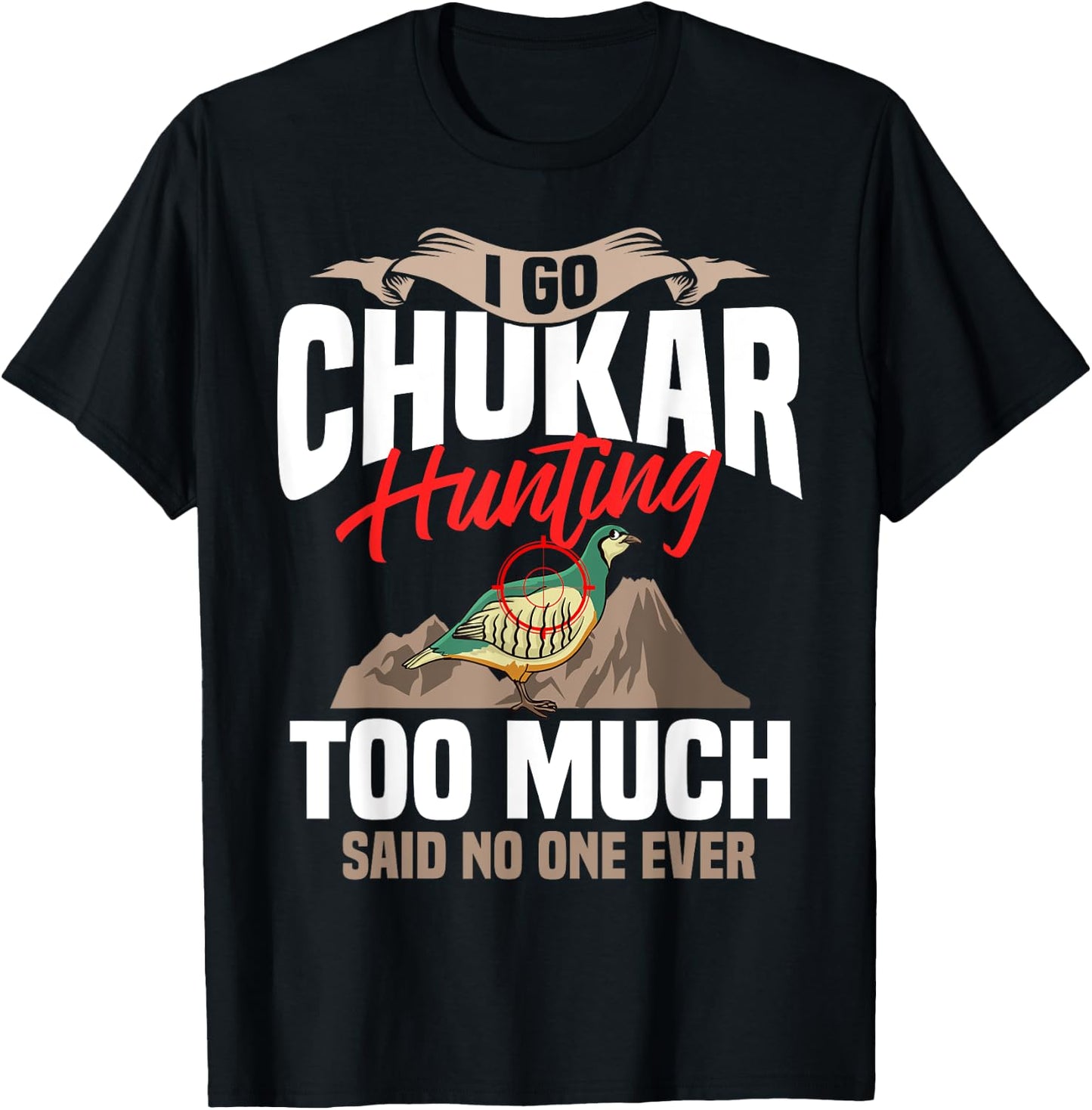 Chukar Hunting Bird Hunter Season T-Shirt - T-Shirt | Black