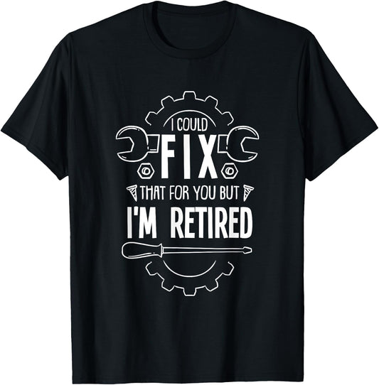 Funny Retirement Gift A Retired Mechanic T-Shirt - T-Shirt | Black