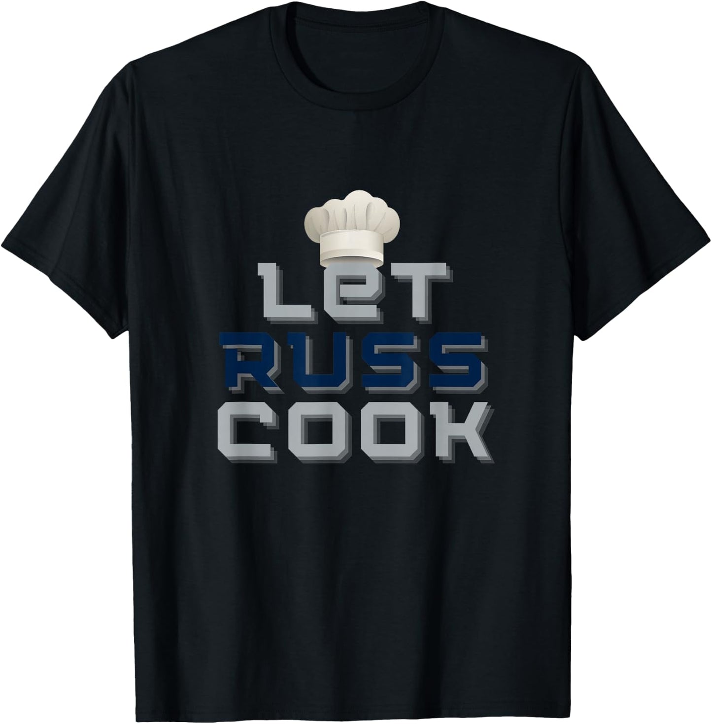 Let Russ Cook - New "Chef Russ" Design T-Shirt - T-Shirt | Black
