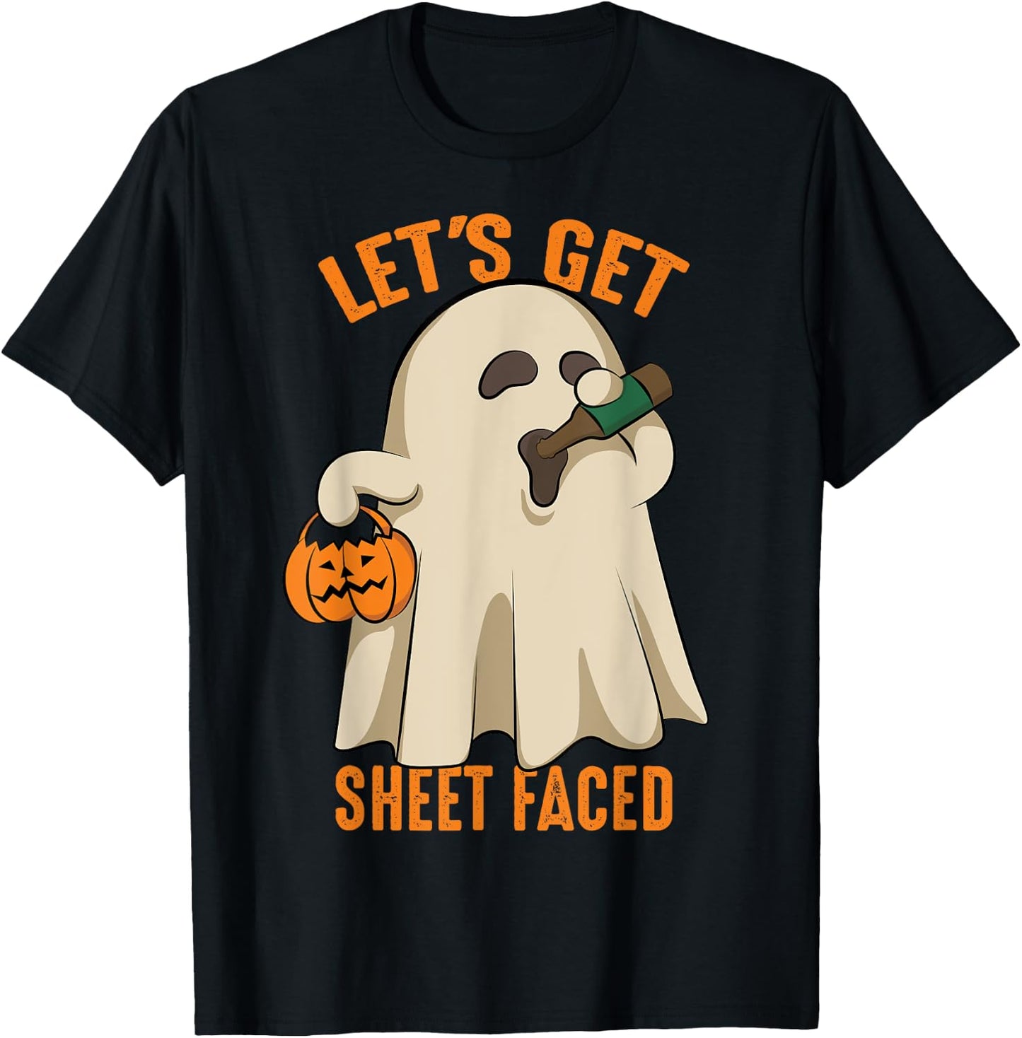 Let's Get Sheet Faced | Funny Halloween Drinking Gift T-Shirt - T-Shirt | Black
