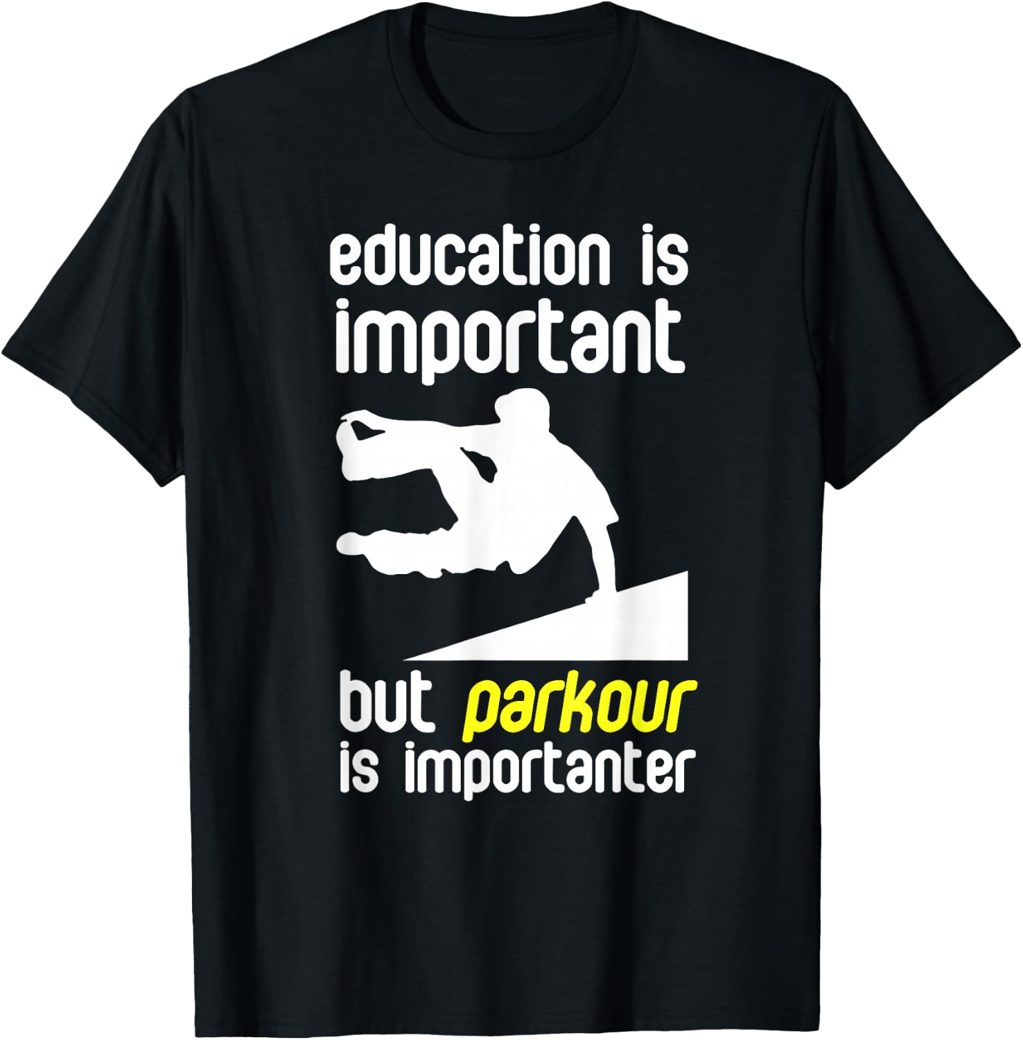 Parkour Parkour Is Important Free Running T-Shirt - T-Shirt | Black