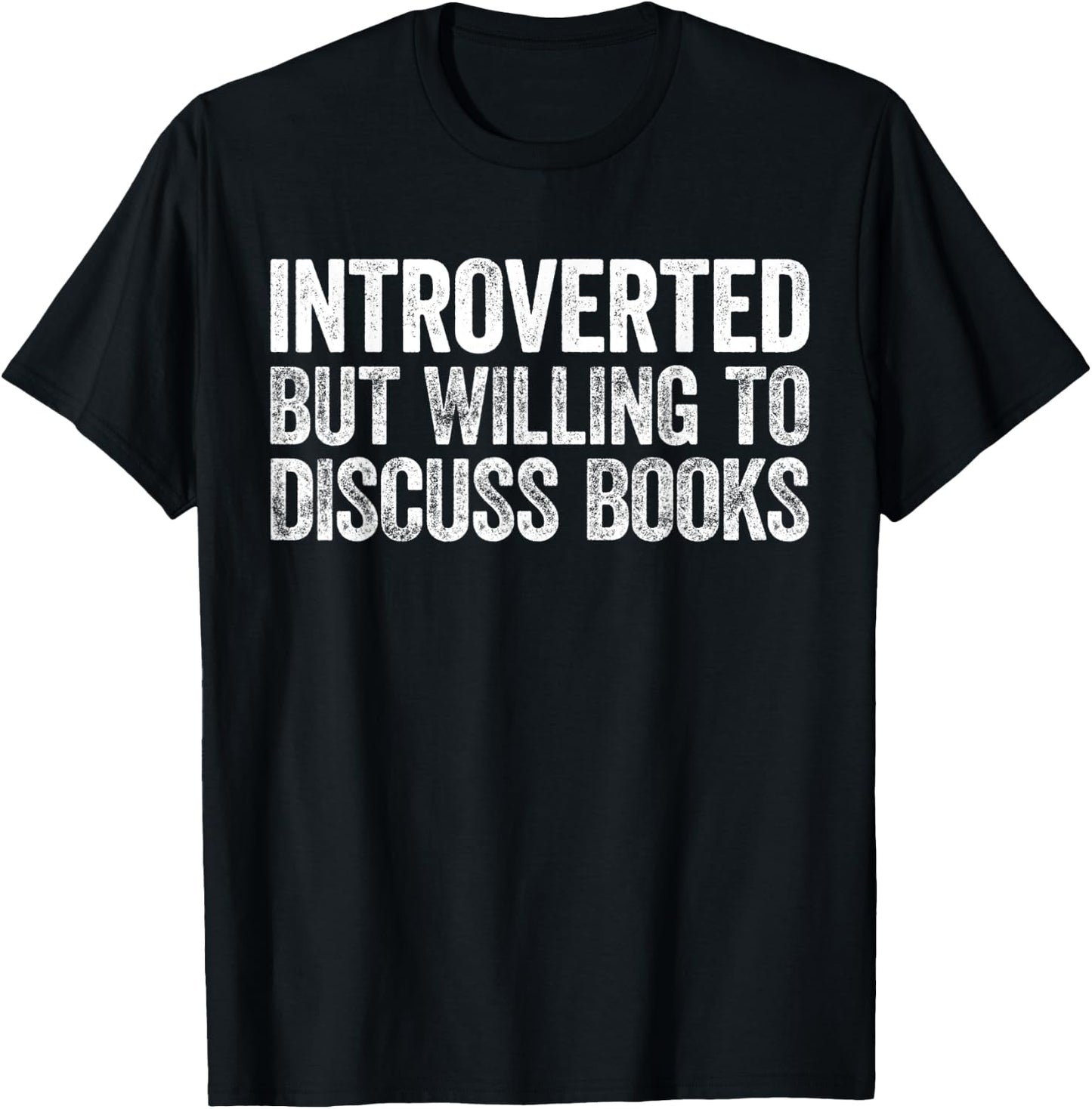 Introverted But Willing to Discuss Books Introvert T-Shirt - T-Shirt | Black