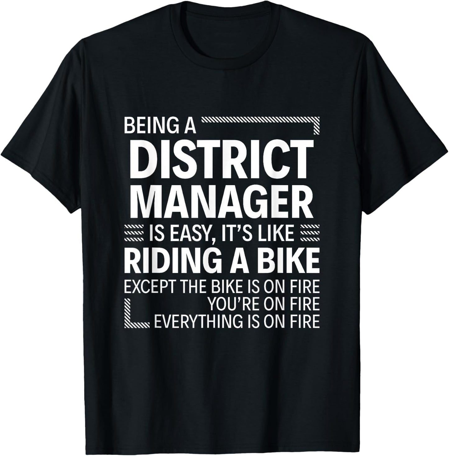 Being A District Manager Is Easy It's Like Riding A Bike T-Shirt - T-Shirt | Black