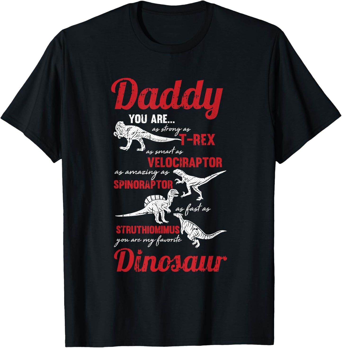 Daddy You Are My Favorite Dinosaur Fathers Day Son Daughter T-Shirt - T-Shirt | Black