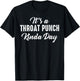 It's A Throat Punch Kinda Day T-Shirt - T-Shirt | Black