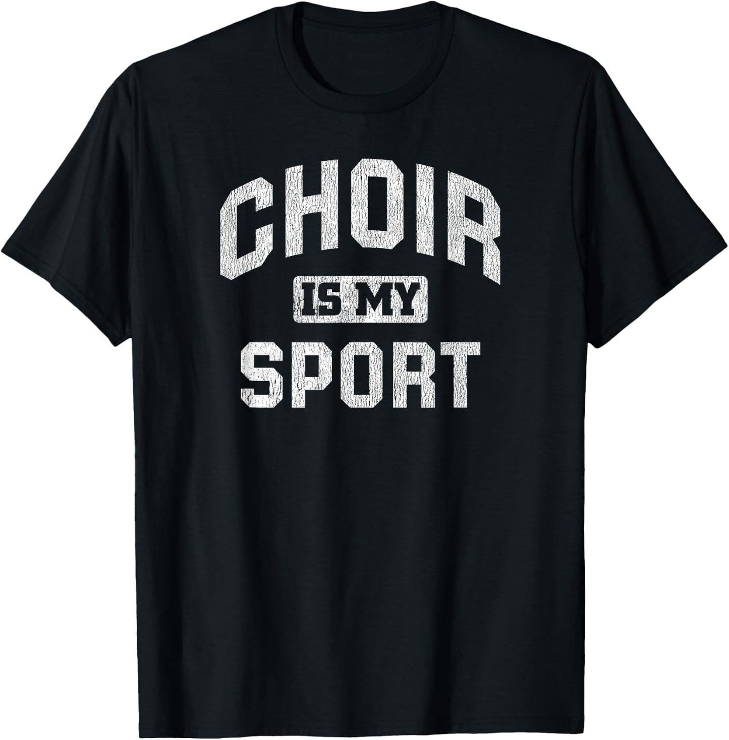 Choir Is My Sport Quote Funny Choir Teacher Gift T-Shirt - T-Shirt | Black
