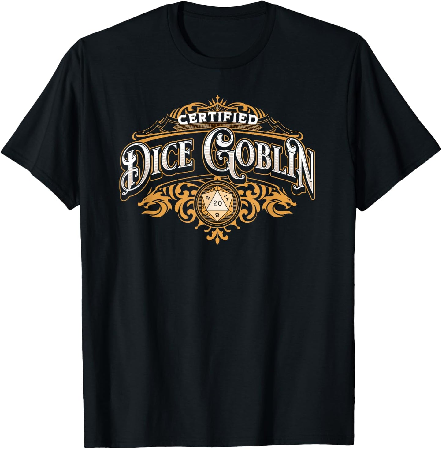 Certified Dice Goblin, Dice Hoarder Funny Rpg Tabletop Gamer T-Shirt - T-Shirt | Black