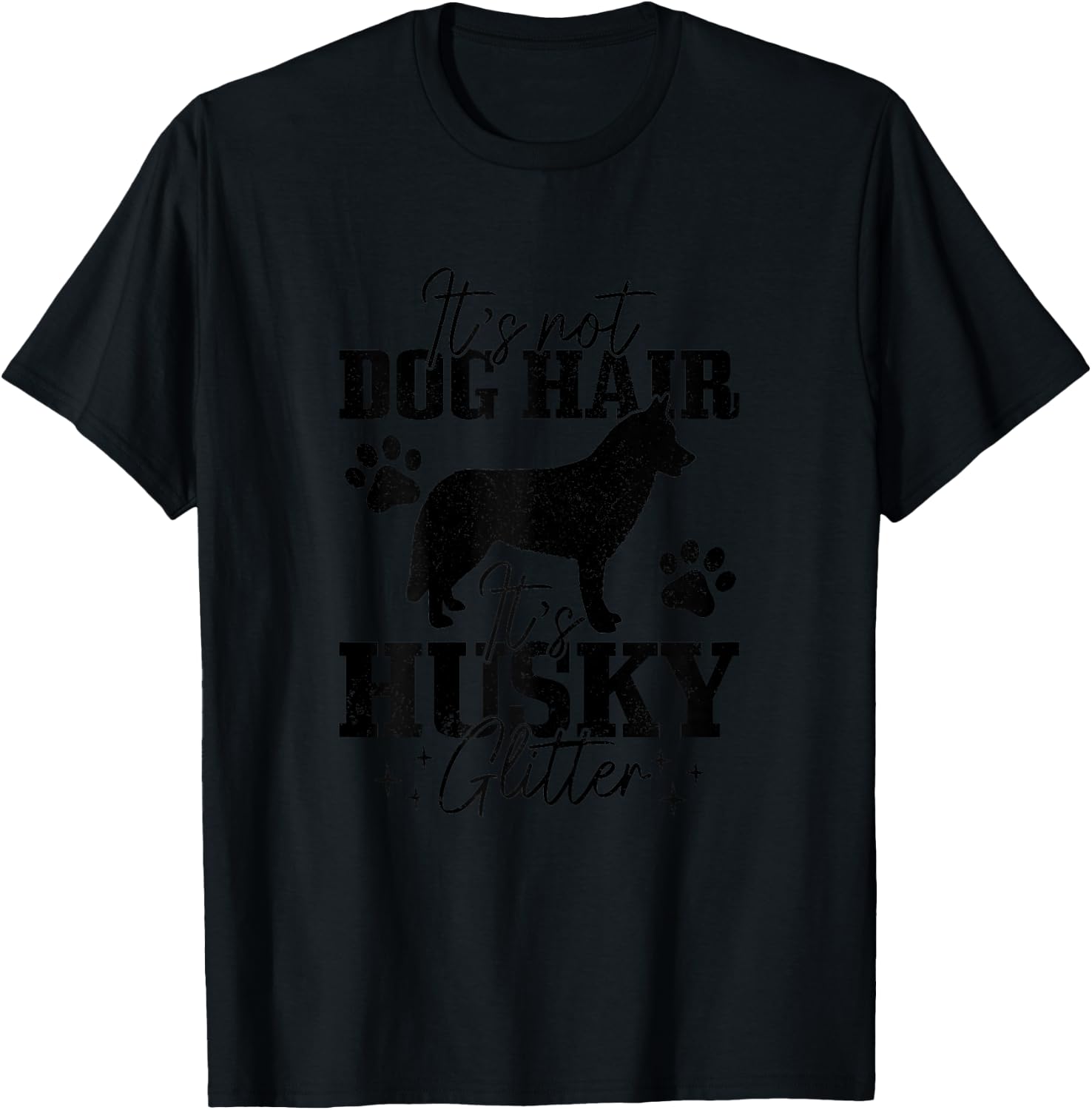 It's Not Dog Hair It's Husky Glitter Funny Husky Mom Girls Kids T-Shirt - T-Shirt | Black