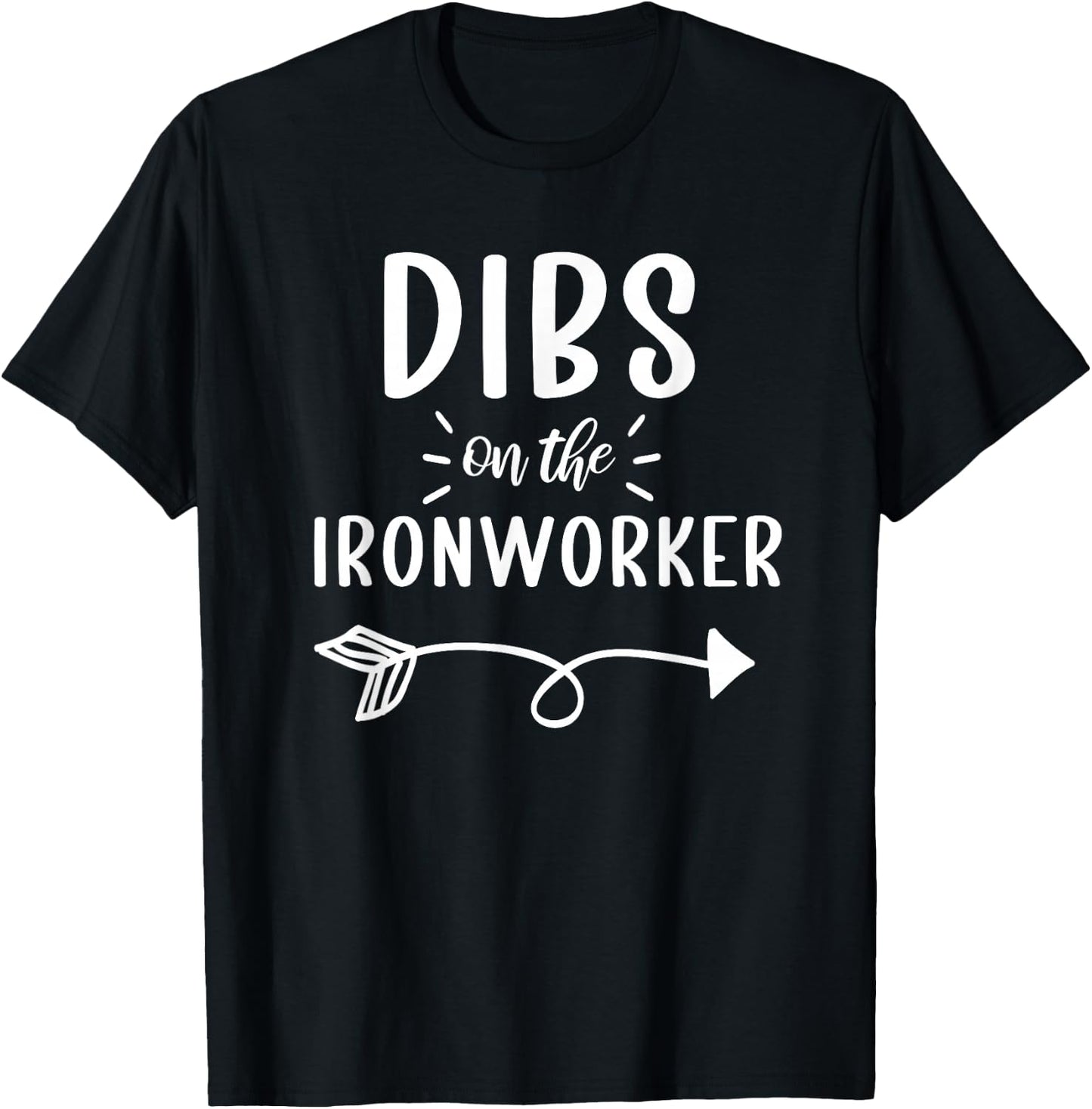 Ironworker Wife Shirt Dibs On The Ironworker Girlfriend Wife T-Shirt - T-Shirt | Black
