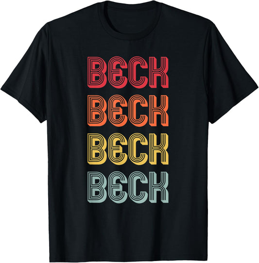 BECK Gift Surname Funny Retro Vintage 80s Birthday Reunion T-Shirt - T-Shirt | Black