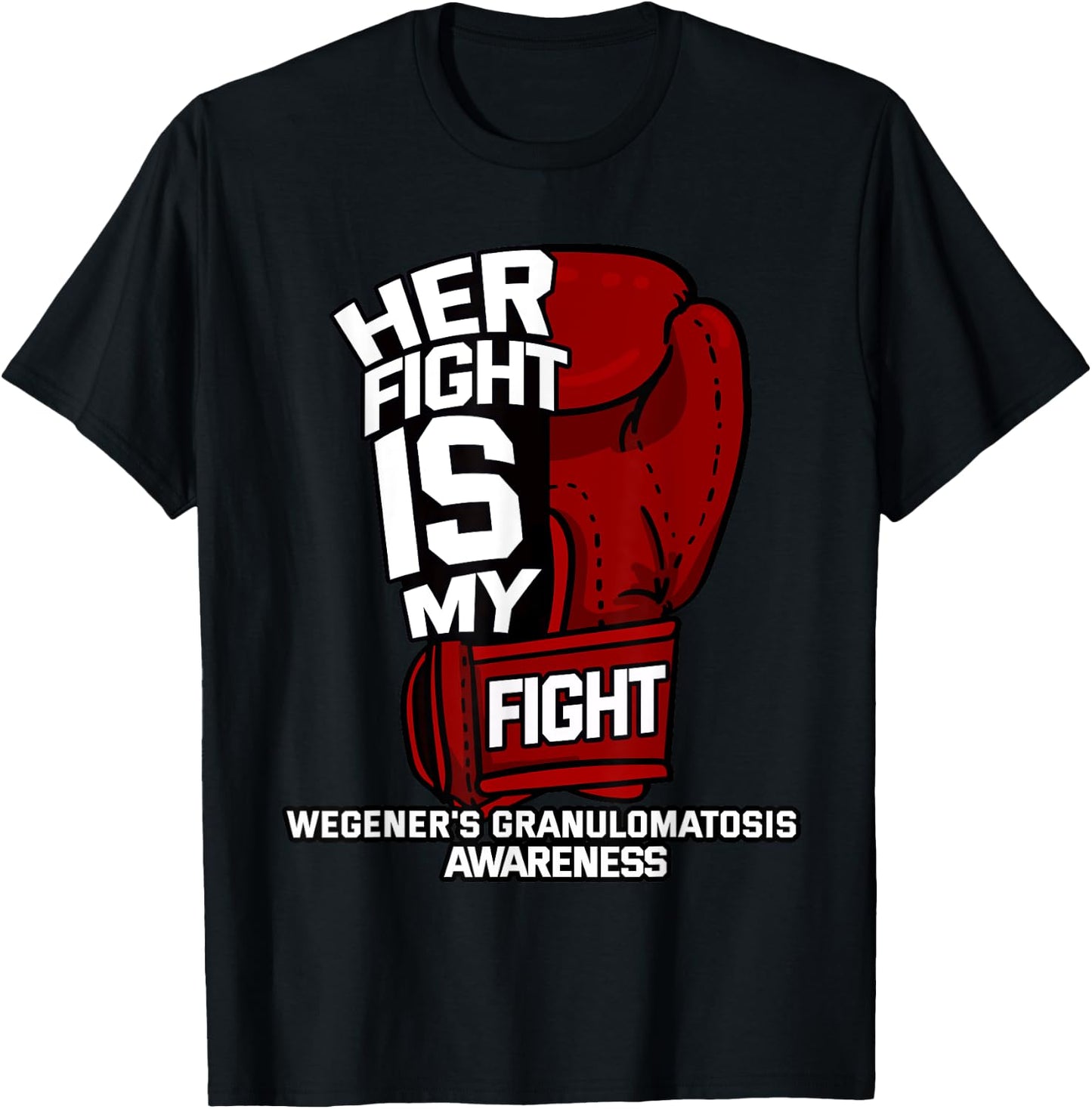 Her Fight My Fight Wegener's Granulomatosis Survivor WG GPA T-Shirt - T-Shirt | Black