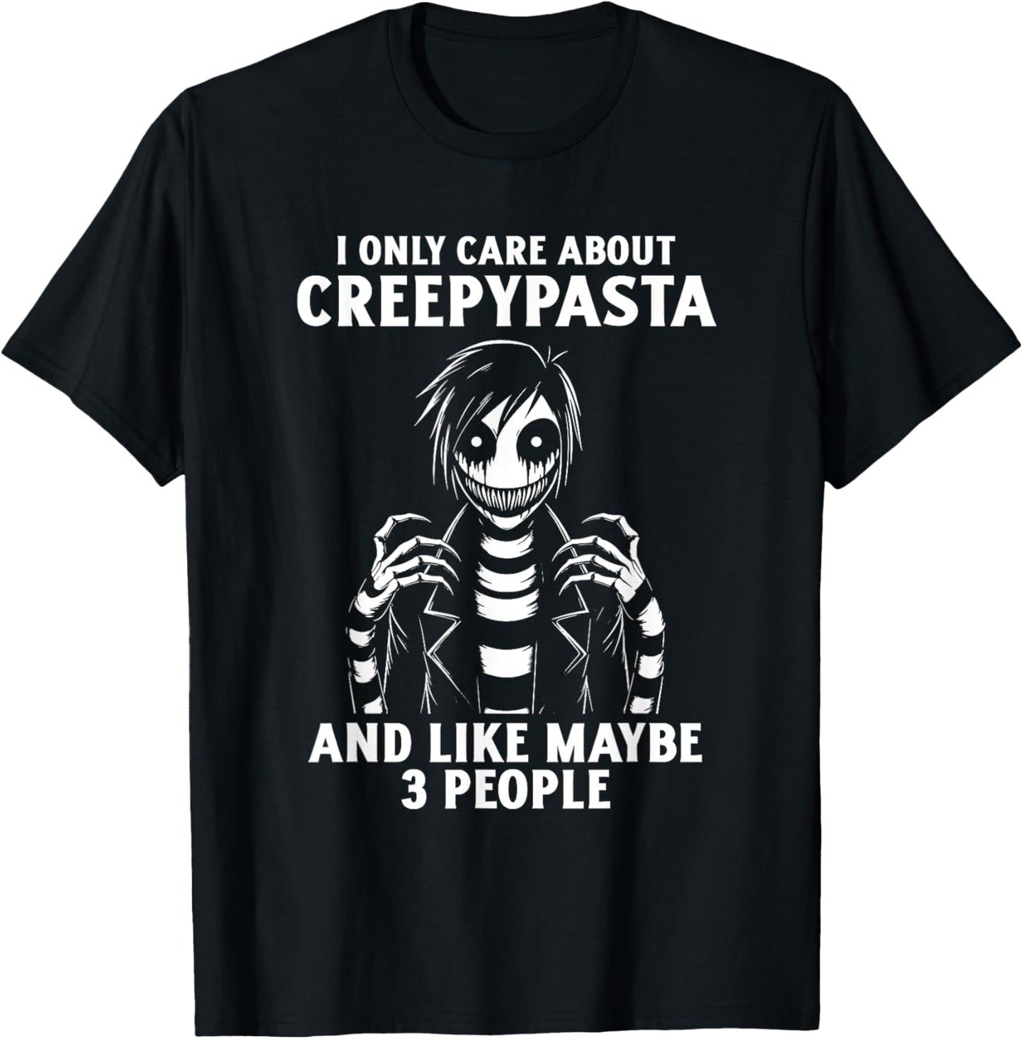 I Only Care About Creepypasta Anime Cosplay Cosplayer T-Shirt - T-Shirt | Black