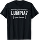 How do you beat up a Lumpia? You Pancit Pun Joke Humor T-Shirt - T-Shirt | Black
