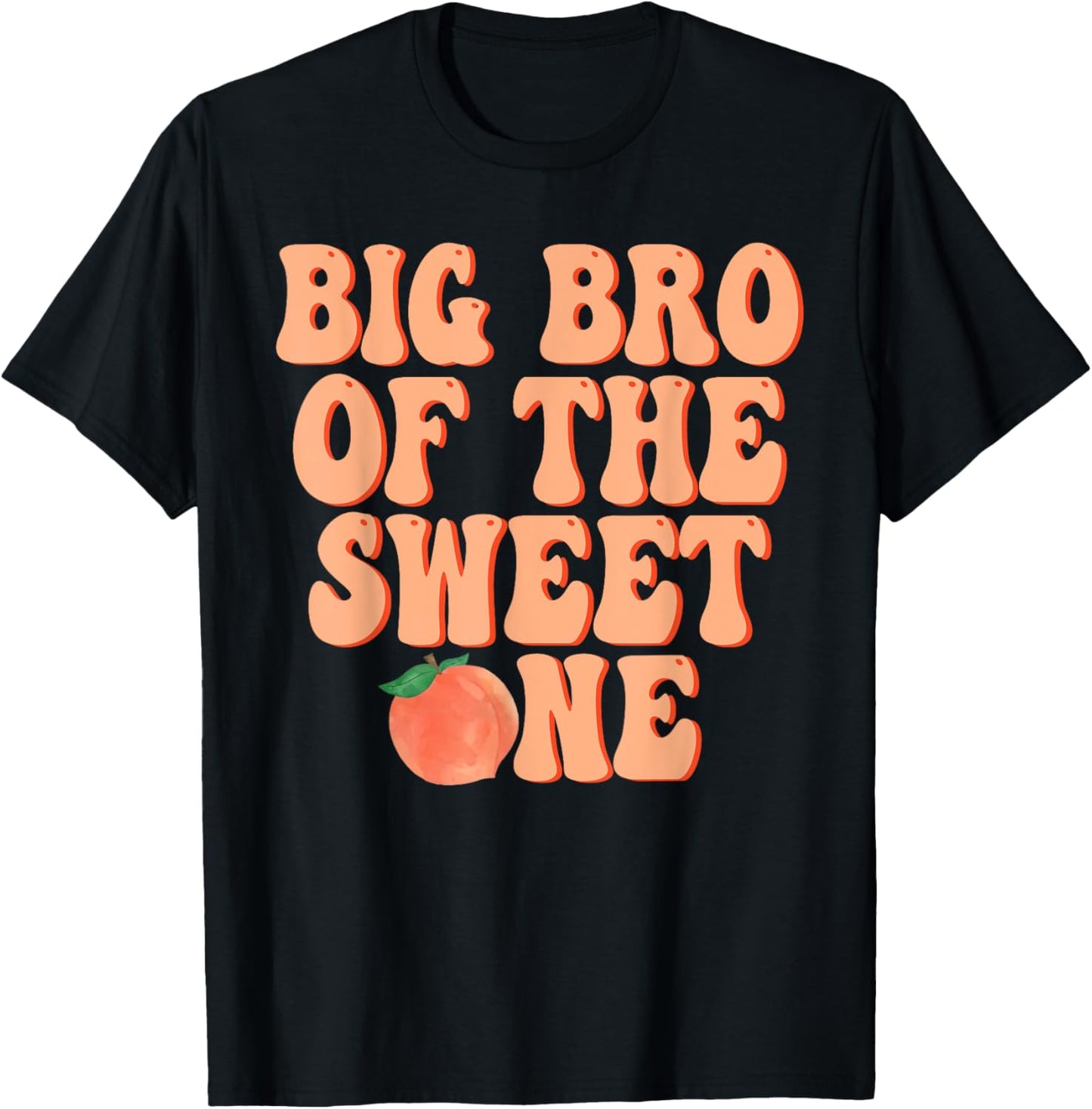 Big Brother of The Sweet One Peach 1st Birthday on Peach T-Shirt - T-Shirt | Black