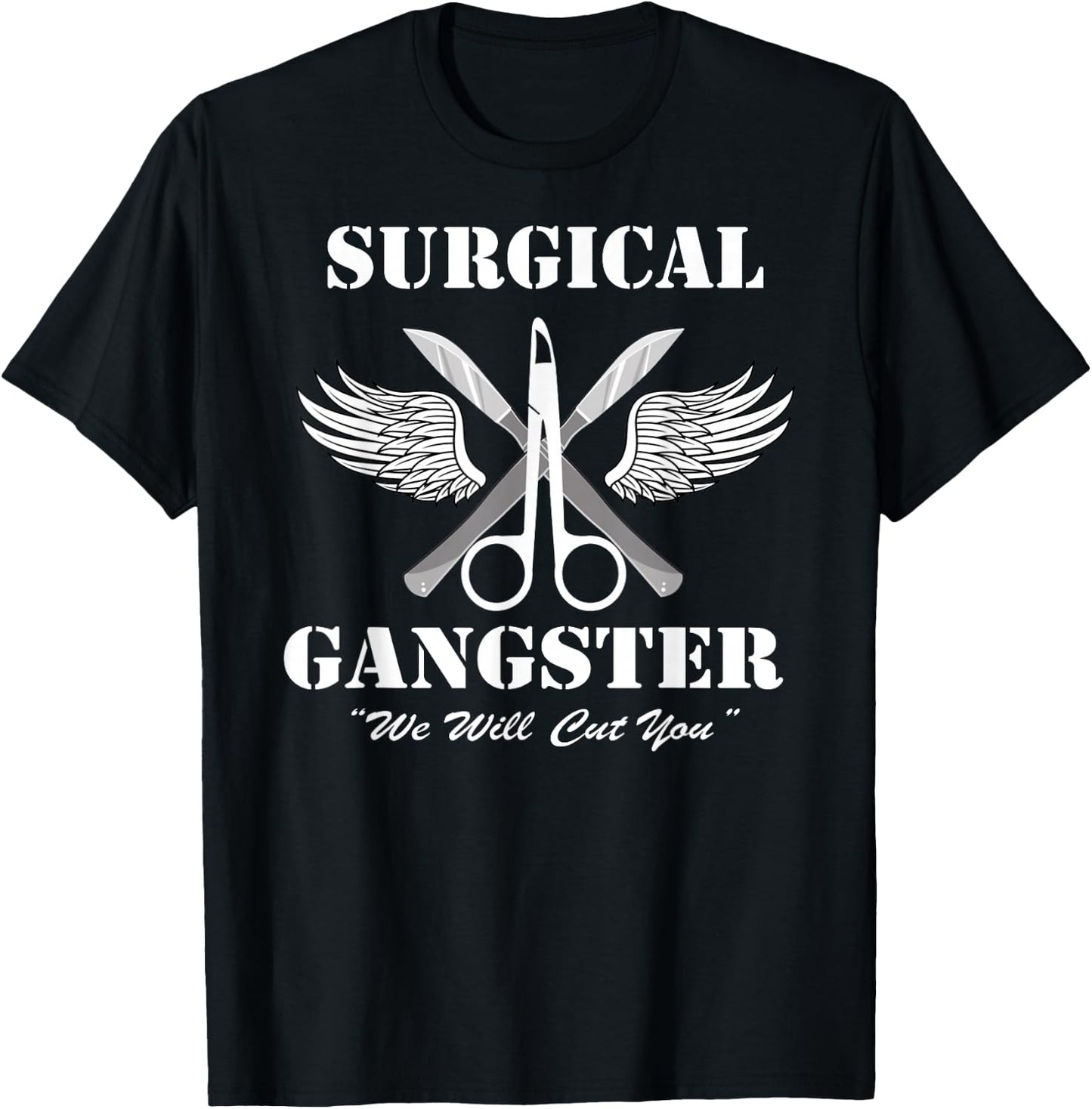 Surgical Gangster - Scrub Tech - Surgery T-Shirt - T-Shirt | Black