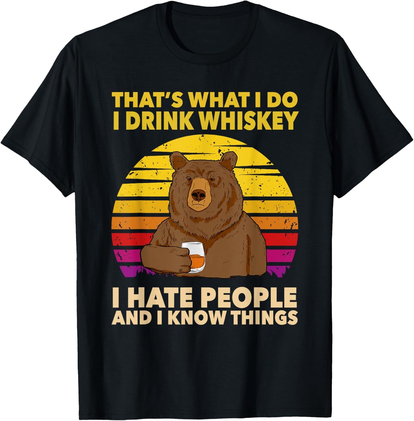 That's What I Do I Drink Whiskey I Hate People Bear Vintage T-Shirt - T-Shirt | Black